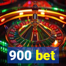 900 bet